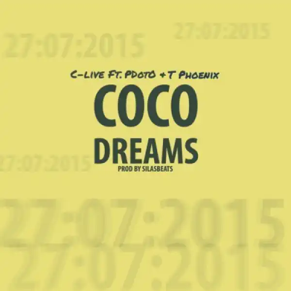 DJ C-Live - Coco  Dreams ft PdotO & T Phoenix